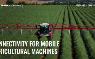 Update from Teltonika: Connectivity for Mobile Agricultural Machines